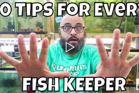 10 Tips for ANY Fishkeeper